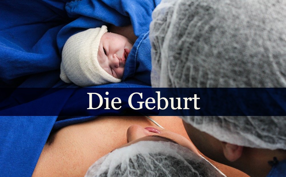 Die Geburt eines Kindes | Ablauf | Tipps und Hilfen | Vorbereitung