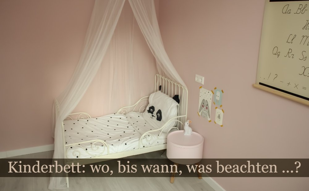 Kinderbett – was beachten?