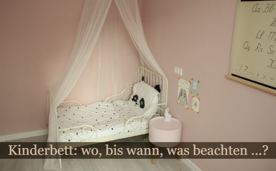Kinderbett – was beachten?